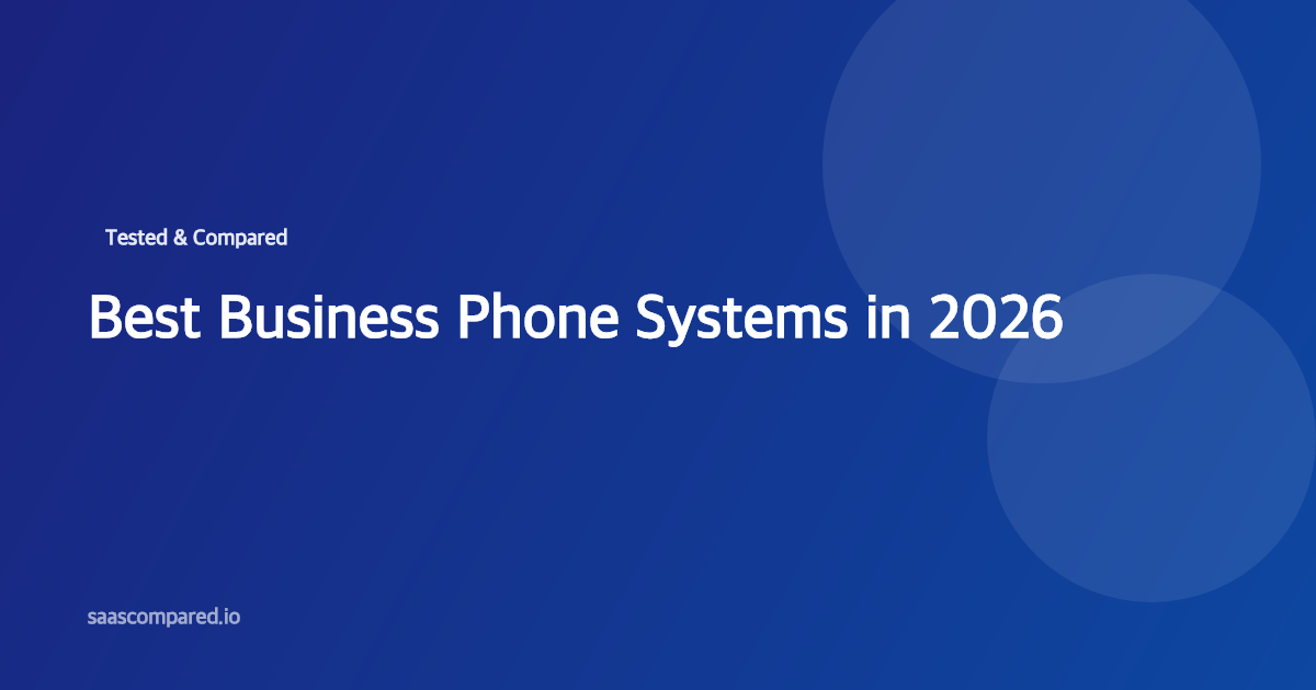 Best Business Phone Systems in 2026 (Tested & Compared)
