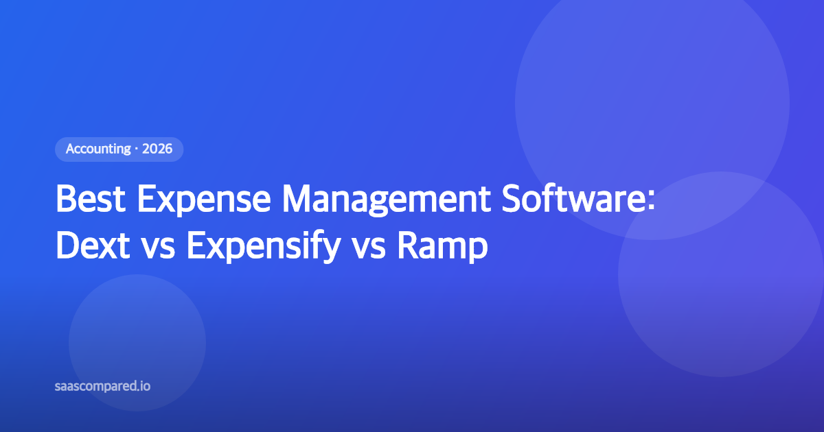 Best Expense Management Software in 2026: Dext vs Expensify vs Ramp