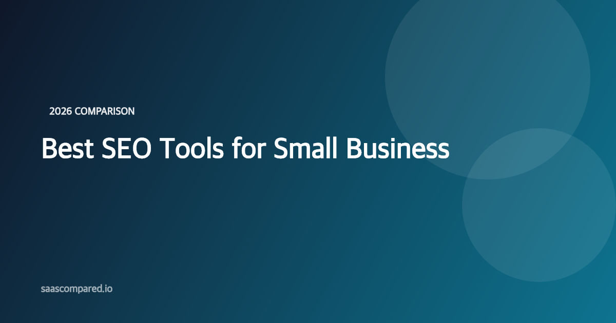 Best SEO Tools for Small Business in 2026: 5 Platforms Compared