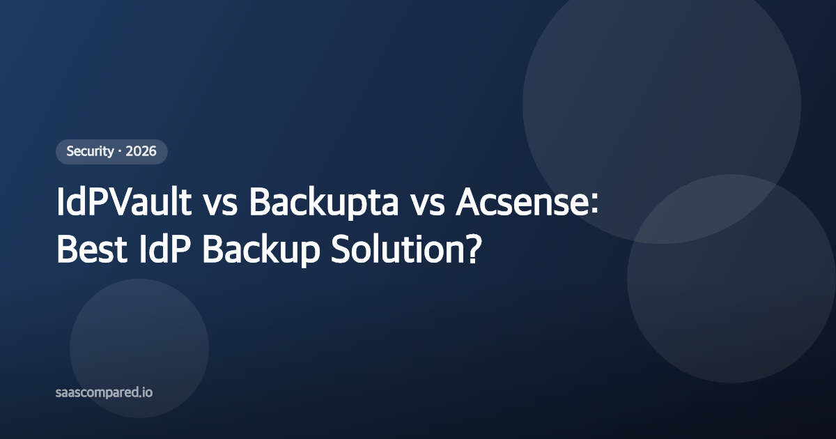 IdPVault vs Backupta vs Acsense: Best IdP Backup Solution in 2026?