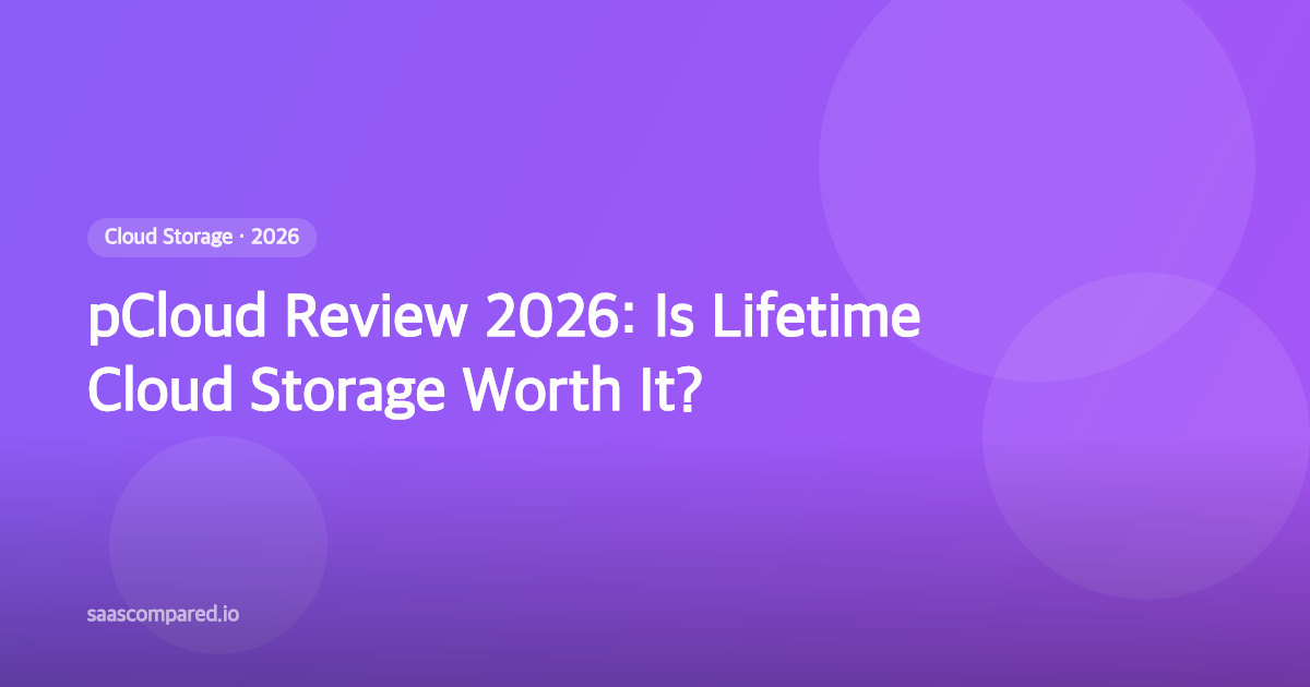 pCloud Review 2026: Is Lifetime Cloud Storage Worth It?
