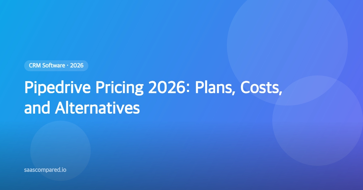 Pipedrive Pricing 2026: Plans, Costs, and Alternatives